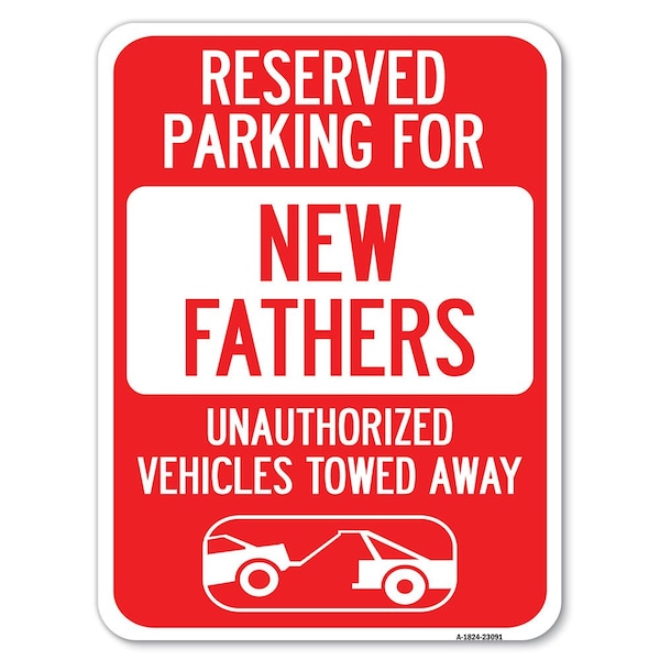 Reserved Parking for New Fathers Unauthorized Vehicles Towed Away Parking, A-1824-23091
